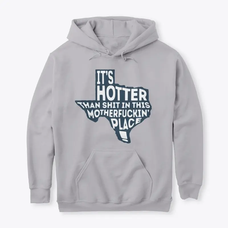 Hotter Than Sh*t Texas Shirt